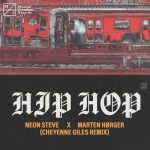 Neon Steve, MARTEN HØRGER – Hip Hop (Cheyenne Giles Extended Remix)