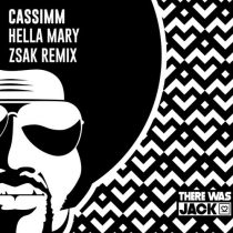 CASSIMM – Hella Mary (Zsak Remix)