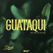 Flo Dosh – Guataqui (feat. Martina Camargo) [Flo Dosh Extended Remix]