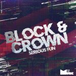 Block & Crown – Serious Fun