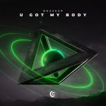 Bhaskar – U Got My Body (Extended Mix)