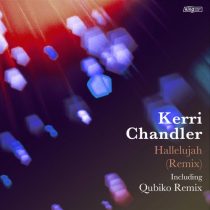 Kerri Chandler – Hallelujah (Remix)