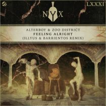 Alterboy, Zoo District – Feeling Alright (Illyus & Barrientos Remix)
