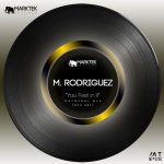 M. Rodriguez – You Feel in It