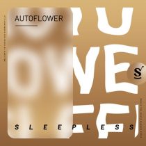 AUTOFLOWER – Sleepless