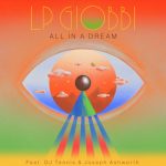 DJ Tennis, Joseph Ashworth, LP Giobbi – All In A Dream – Extended Mix