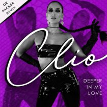 Clio – Deeper in My Love (Dr Packer Remix)