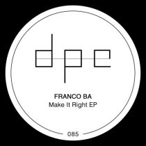 Franco BA – Make It Right EP