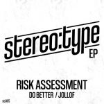 Risk Assessment – stereo:type EP – Do Better / Jollof