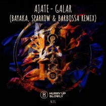 Ajate – Galar (Bayaka, Sparrow & Barbossa Remix)