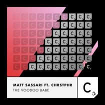 Matt Sassari, CHRSTPHR – The Voodoo Babe (Extended Mix)