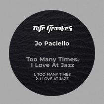 Jo Paciello – Too Many Times, I Love At Jazz