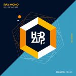 Ray Mono – Illusions EP & Mancini Remix