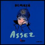 Demayä – Assez