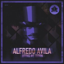 Alfredo Ávila – Bring Me Down