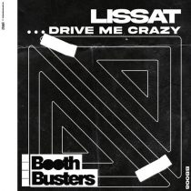 Lissat – Drive Me Crazy