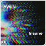 Awiin – Insane (Extended Mix)