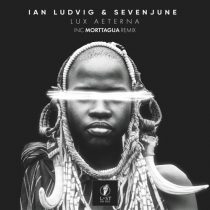 Ian Ludvig, SevenJune – Lux Aeterna
