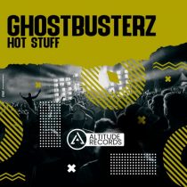 Ghostbusterz – Hot Stuff