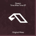 Dosem – Time After Time EP