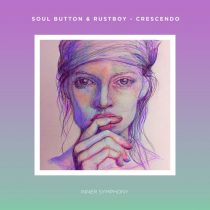 Soul Button, Rustboy – Crescendo