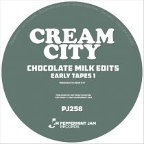 Cream City – Chocolate Milk Edits (Early Tapes 1)