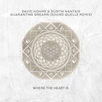 Dustin Nantais, David Hohme – Quarantine Dreams – Sound Quelle Remix