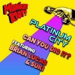 Brian Lucas, Platinum City, Suki Soul – Can You Dig It? (Extended Mix)
