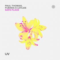 Paul Thomas, Fuenka, Lovlee – Safe Place