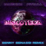 Pitbull, IAMCHINO – Discoteca (Benny Benassi Remix)