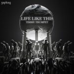 Timmy Trumpet – Life Like This (Extended Mix)