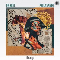 Dr Feel, PhilaSande – ITHONGO