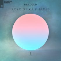 Ben Gold – Rest Of Our Lives