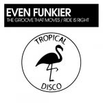 Even Funkier – The Groove That Moves / Ride Is Right