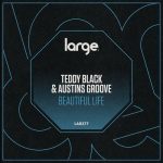 Teddy Black, Austins Groove – Beautiful Life