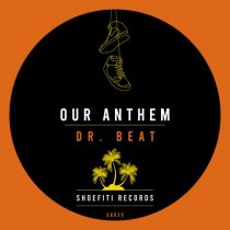 Our Anthem – Dr. Beat