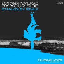 Stan Kolev, Matan Caspi – By Your Sise [Stan Kolev Remix]
