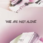 VA – We Are Not Alone Pt. 4