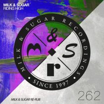 Milk & Sugar – Riding High