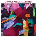VA – Crosstown Rebels present SPIRITS V