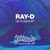 Ray-D – Up Yo Spine EP