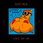 Softmal – Love On Me