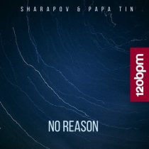 Sharapov, Papa Tin – No Reason