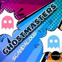 GhostMasters – Scandalous