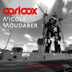 Carl Cox, Nicole Moudaber – How It Makes You Feel