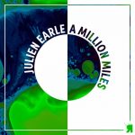 Julien Earle – A Million Miles