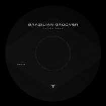 Lucas Bahr – Brazilian Groover