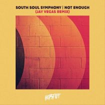 South Soul Symphony – Not Enough