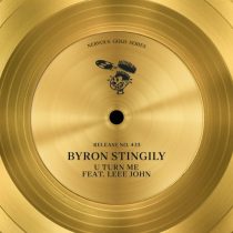 Byron Stingily, Leee John – U Turn Me feat. Leee John