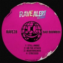 Bad Boombox – RAVE28